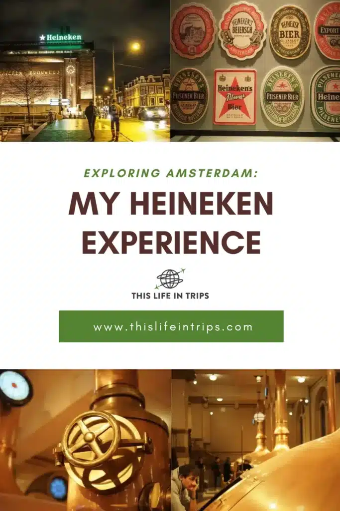 Exploring Amsterdam in my Heineken Brewery Tour