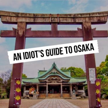 An Idiot’s guide to Osaka 16