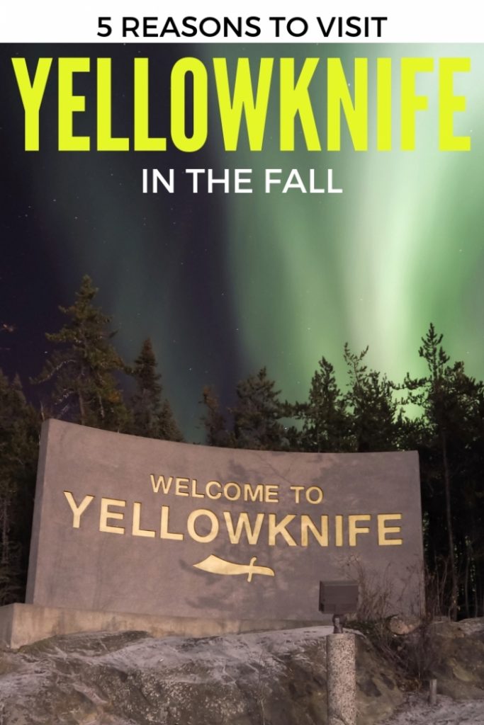 reasons to visit Yellowknife in the fall pinterest image