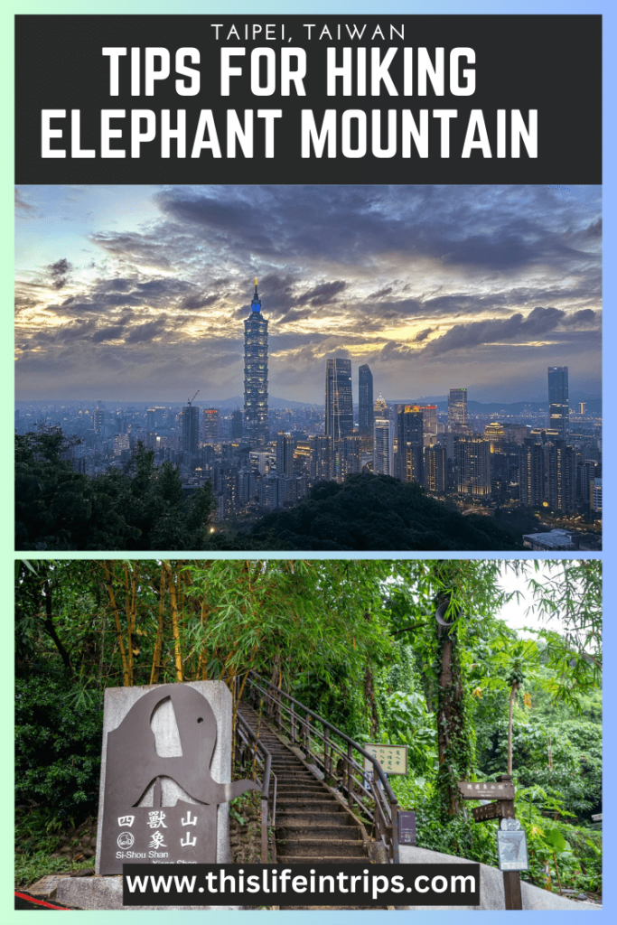 Hiking Elephant mountain in Taipei shareable pinterest image