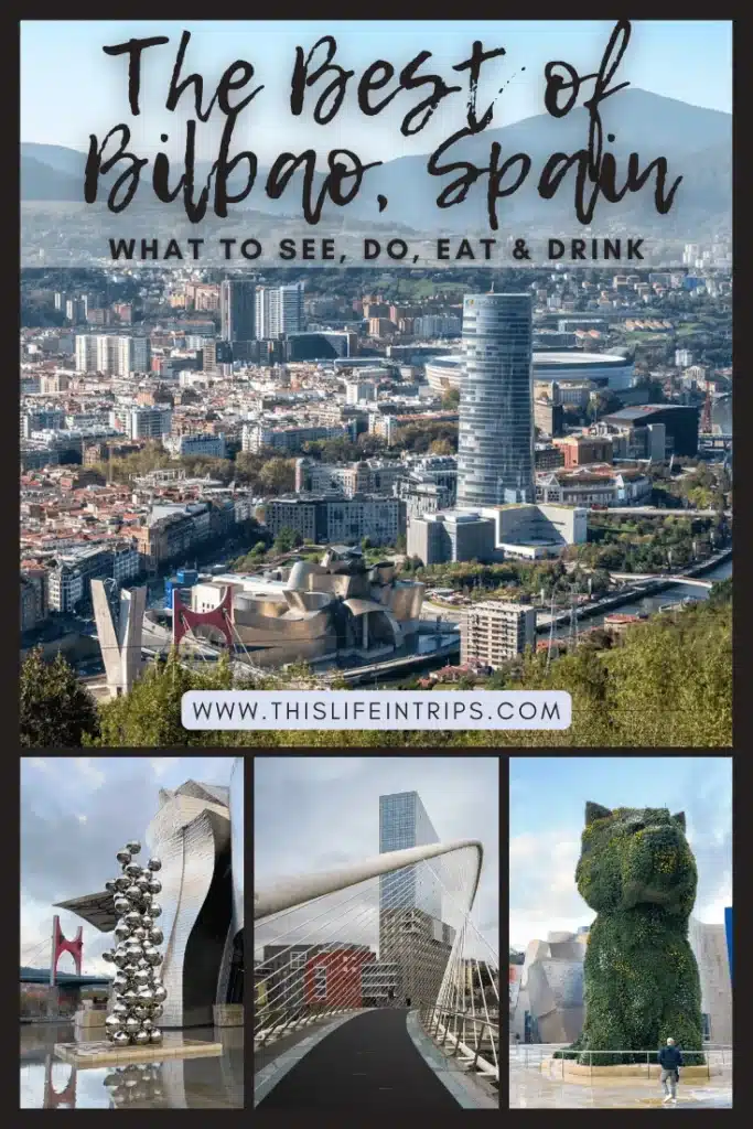 what to do in bilbao for 3 days shareable pinterest image