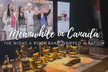 Meanwhile in Canada: The Night a Rock Band Gripped A Nation