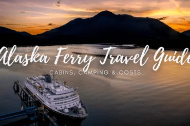 Alaska Marine Highway Ferry: The Scenic, Offbeat Alternative to a Cruise Ship