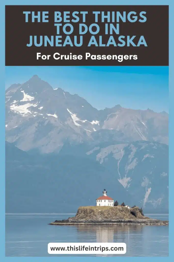 things to do in Juneau Alaska shareable pinterest image