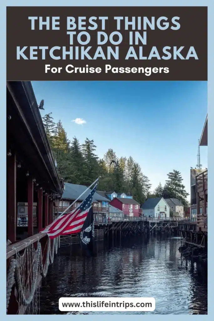 Best Things to do in Ketchikan shareable pinterest image