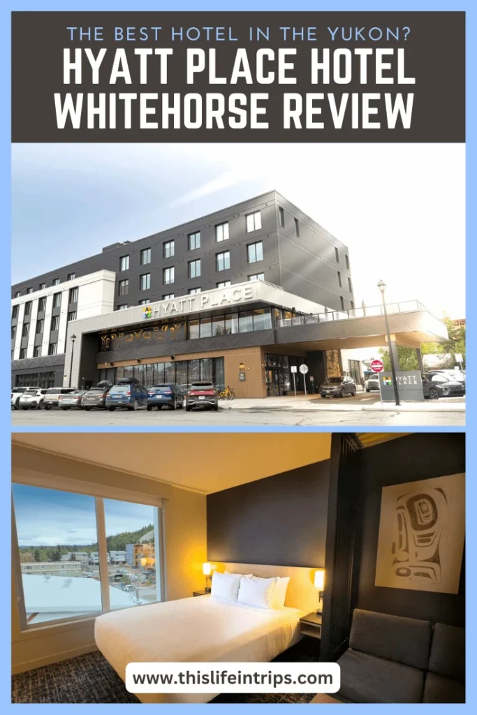 Hyatt Place Whitehorse review pinterest image