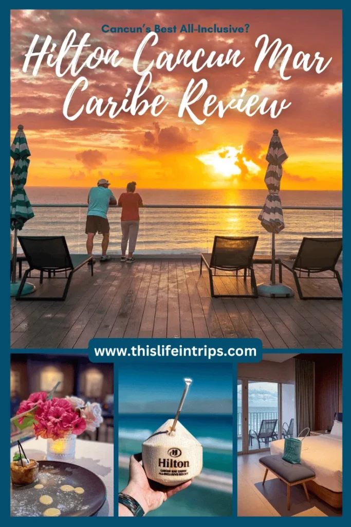 Hilton Cancun Mar Caribe review shareable pinterest image
