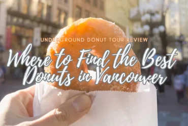 Underground Donut Tour Vancouver Review: Hunting the Best Donut in Vancouver