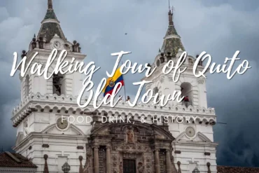 Walking Tour of Quito Old Town: A Surprisingly Delicious and Eye Opening Experience
