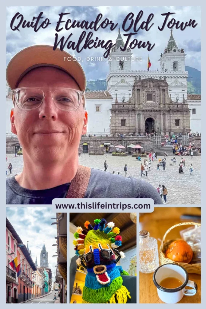 walking tour of Quito old town shareable pinterest images